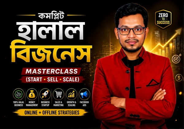 Complete Business Success Masterclass (Start • Sell • Scale)